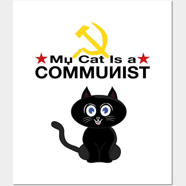 My Cat is a COMMUNIST Wall Art by DiegoCarvalho